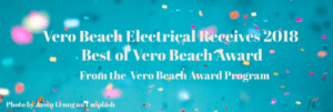 Vero Beach Electrical Receives the highest honor